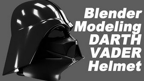 blender modeling DARTH VADER Helmet