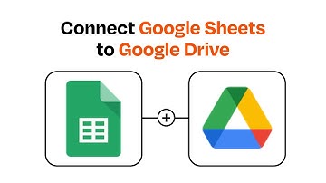 How to Connect Google Sheets to Google Drive - Easy Integration
