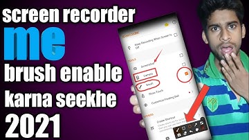 how to screen record brush enable ! how to x recorder on ! brush on kaise kare 2021