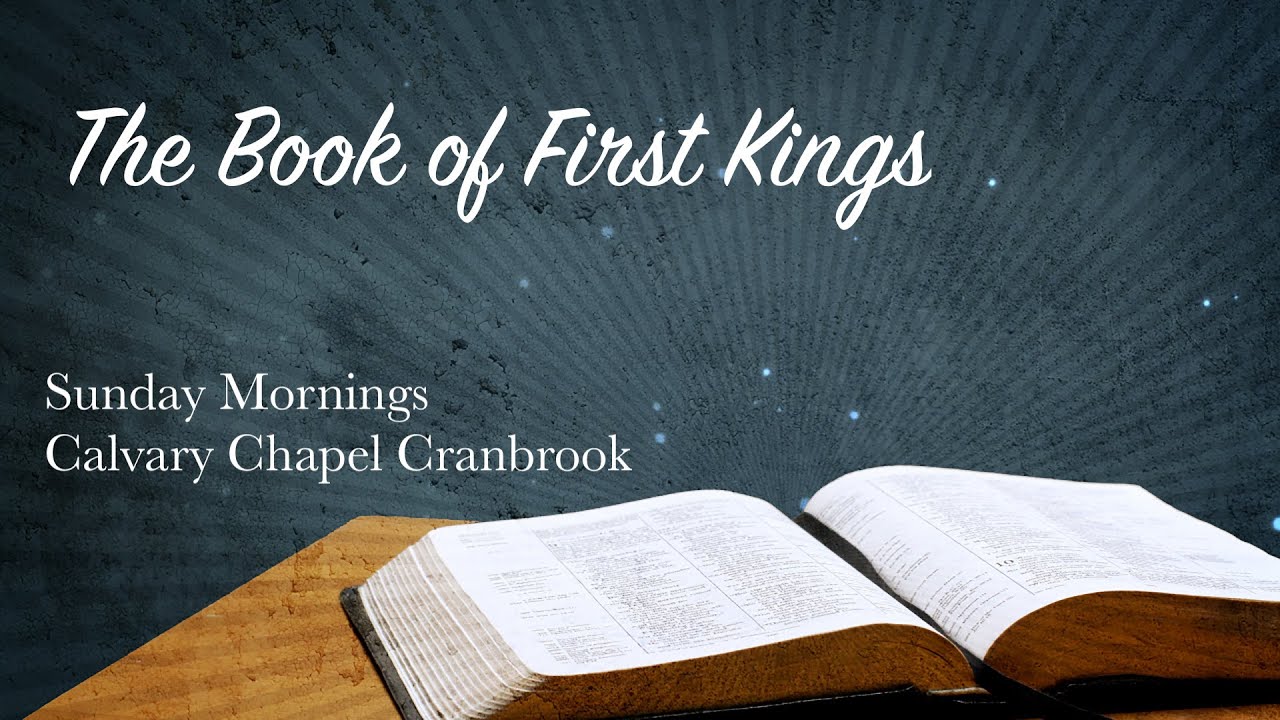 sunday-morning-calvary-cranbrook-the-book-of-1-kings-chapter-2-youtube