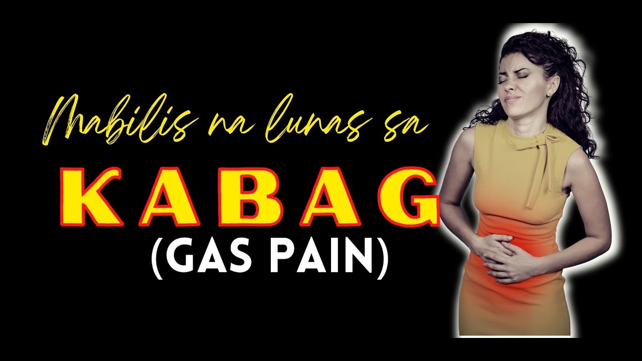 Mabilis na lunas sa Kabag Gas pain home remedy YouTube
