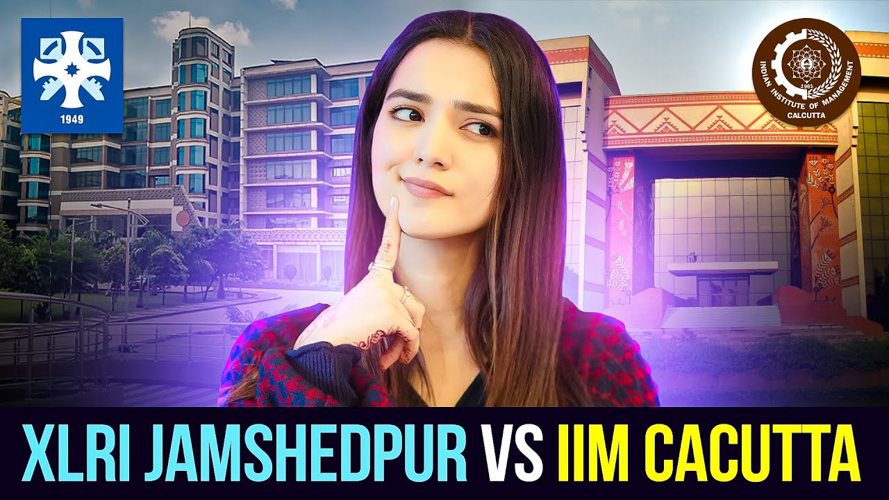 XLRI Jamshedpur vs IIM Calcutta | Which is the best?