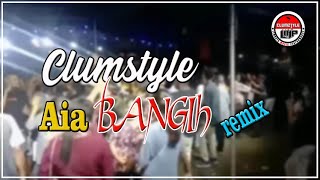 Clumztyle - Aia Bangih Disco Remix
