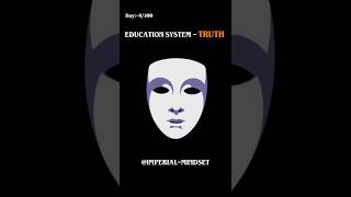 DARK TRUTH OF EDUCATION SYSTEM PART-3#educationsystem #mindset #realitycheck #shorts