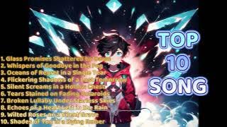 TOP 10 SONGS to Cry Your Soul Out: Broken Lullaby Under Starless Skies Will Wreck You!