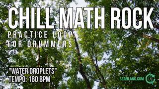 Miniatura del video "Chill Math Rock - Drumless Track For Drummers - "Water Droplets""