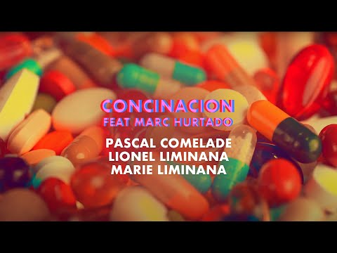 @pascalcomelade, Lionel Limin?ana, Marie Limin?ana - Concinacion (ft. Marc Hurtado) (Official Video)
