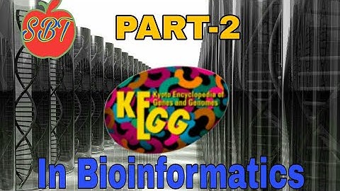 ""KEGG"" ||Kyoto Encyclopedia of Gene and Genome||Bioinformatics||
