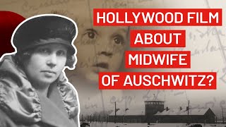 Hollywood film about Midwife of Auschwitz