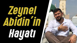 Zeynel Abidin'in Hayatı Resimi