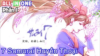 7 Samurai Huyền Thoại | Tóm Tắt Anime Hay | Thiên Nghiện Anime