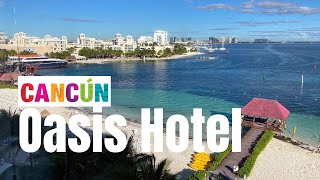 Grand Oasis Palm Hotel CANCUN ⭐️ All Inclusive by Cancun Insider 3,977 views 1 year ago 11 minutes, 16 seconds