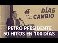 PETRO: 50 HITOS EN 100 DÍAS