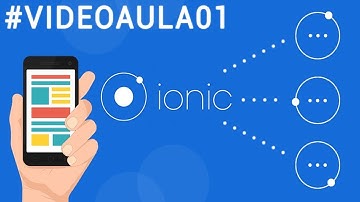 Ionic Framework - Introdução e Primeiros Passos