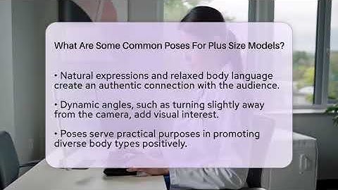 What Are Some Common Poses For Plus Size Models? - Inside Body Image