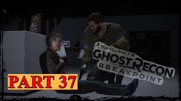 || GHOST RECON BREAKPOINT Walkthrough Gameplay Part 37 ||  FRIENDLY FIRE || ( No Commentary )