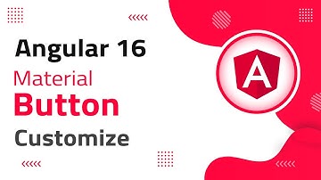 3) Mat Button Customization in Angular 16 | angular material | angular 16 tutorial