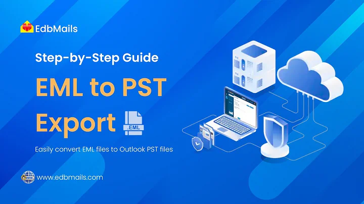 EML to PST Export with EdbMails | Step-by-Step Tutorial