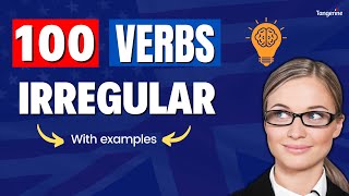 100 IRREGULAR VERBS IN ENGLISH - Present, Past and Participle (practice and repeat)
