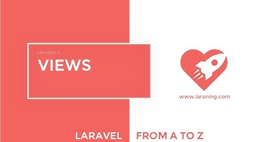 Laravel tutorial - Episode 3 - Introduction to Views