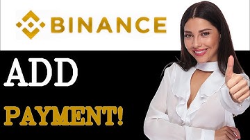 How To Add Payment Method On Binance (2025)