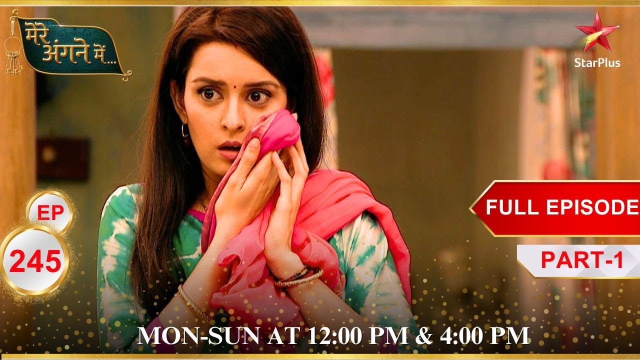 Mere Angne Mein | Webisode 245 | Part 1