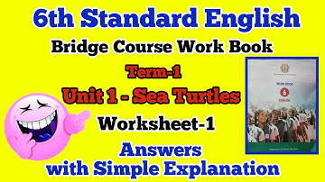 6th Standard ||English Bridge Course Workbook Answers Term-1 Unit-1 Prose- Sea Turtles Worksheet -1