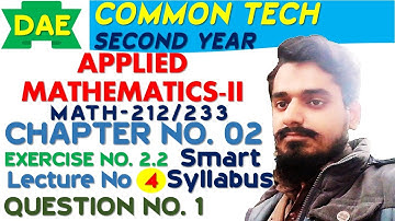DAE MATH 212 Chapter 2 Exercise 2.2 Question 1 | DAE MATH 233 Chapter 2 Exercise 2.2 Question 1