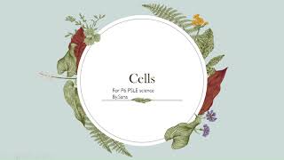 Cells PSLE science  by.Sana