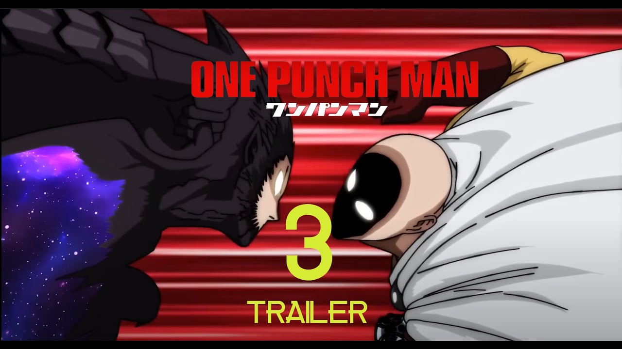 One Punch Man  Season 3 Trailer (FANMADE EDIT) 