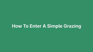 Information How to enter a simple grazing Guide