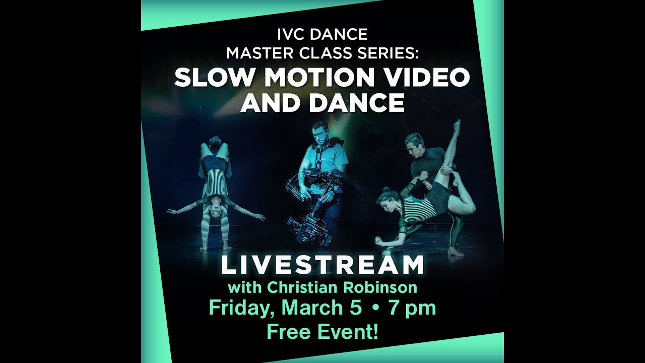 IVC Dance Master Class Series Slow Motion Video And Dance YouTube