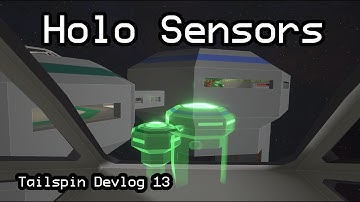 Tailspin Devlog 13 - Holographic Sensors and Shuttlecraft