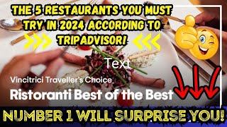 This restaurant beat them all in 2024! Discover the top according to TripAdvisor