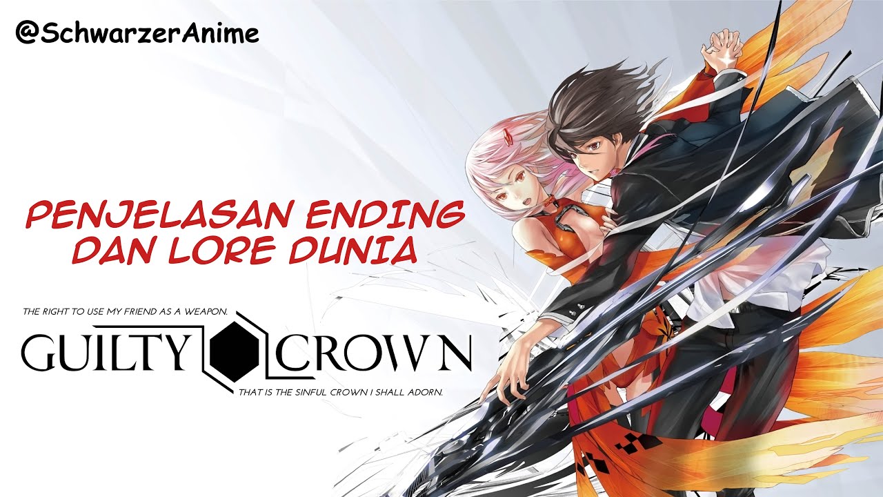 Penjelasan Ending Guilty Crown Ternyata Good Ending? YouTube