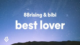 88rising & BIBI - Best Lover (Lyrics)