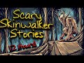 Best Scary Skinwalker Stories | Ultimate Compilation, Wendigo, Cryptid, 12 Hours of Scary Stories