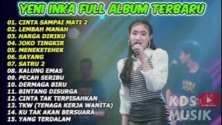 YENI INKA 'CINTA SAMPAI MATI 2' FULL ALBUM TERBARU 2022