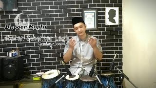 Lebaran sebentar lagi ( gigi band) - Gendang cover || Dapoer koplo