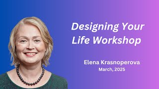 Designing Your Life Workshop