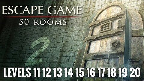 Escape game: 50 rooms 2 Level 11 12 13 14 15 16 17 18 19 20