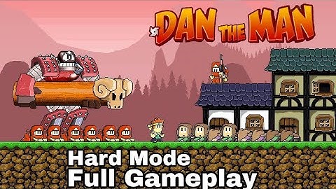 Dan The Man Main Story Full Gameplay Walkthrough in Hard Mode