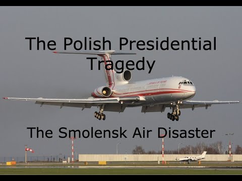 The Air Crash That Killed The President Of Poland | The Smolensk Air Disaster