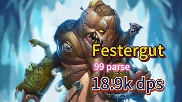 Festergut  Combat Rogue - 99 parse - 18.9k dps