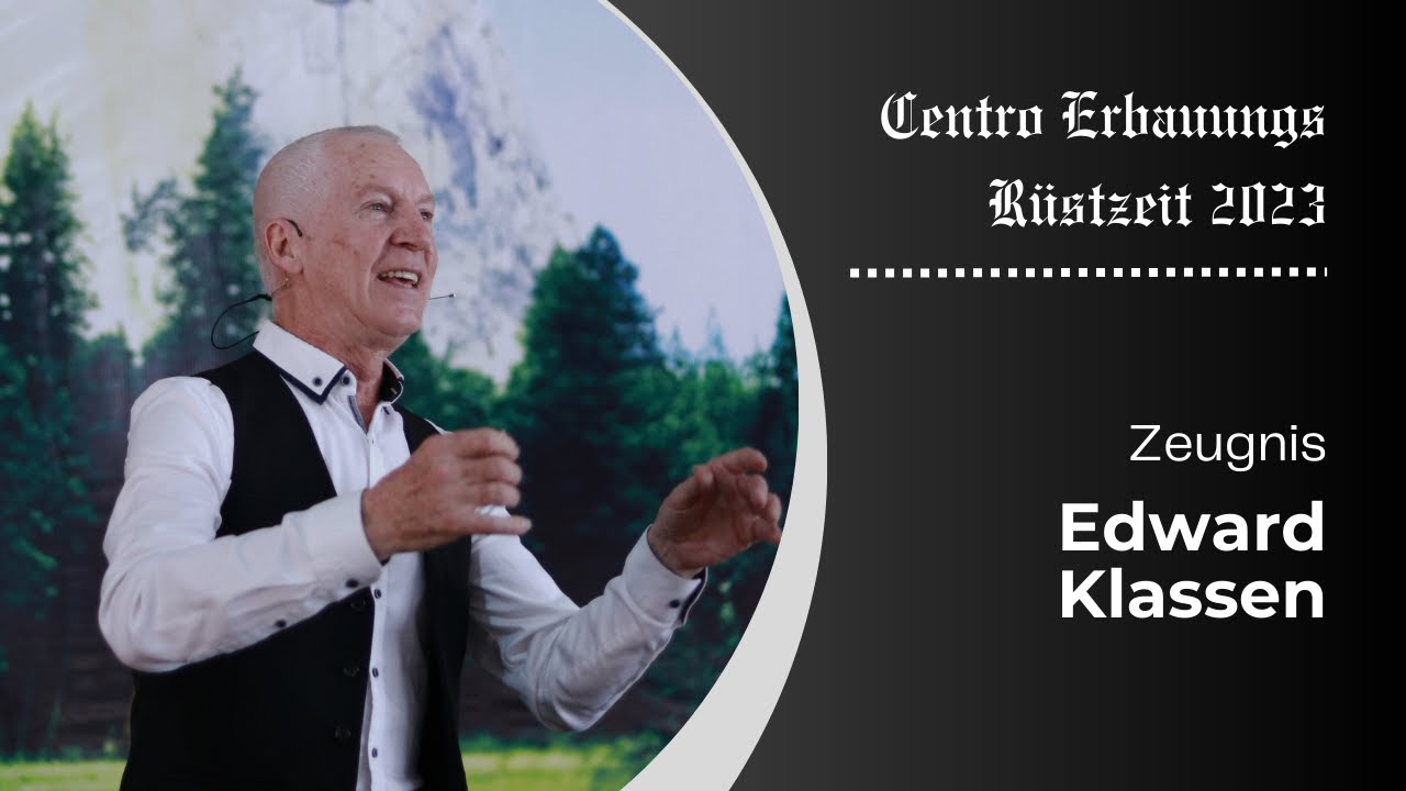 Centro Erbauungs Rüstzeit 2023 Zeugnis - Edward Klassen