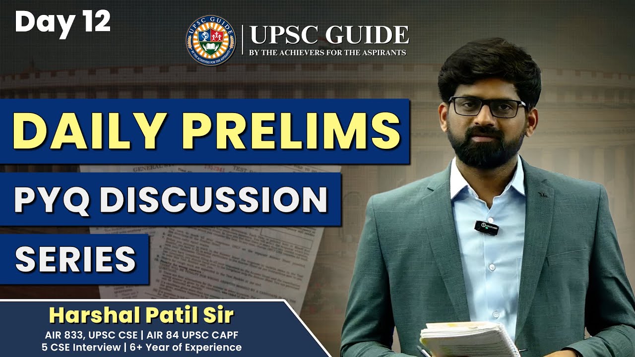 Day 12 | UPSC Prelims Daily PYQ Discussion Series | POLITY | UPSC GUIDE ...