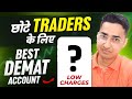 Best demat account with low charges