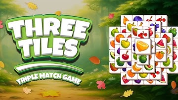 Three Tiles Triple Match Game Gameplay Android Mobile