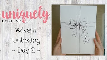 Uniquely Creative Advent Unboxing ~ Day 2