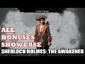 Sherlock holmes the awakened  all bonuses showcase